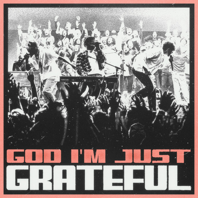 GOD I'M JUST GRATEFUL by ELEVATION WORSHIP FT CHANDLER MOORE