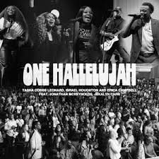 One Hallelujah by Tasha Cobbs Leonard, Israel Houghton, Erica Campbell